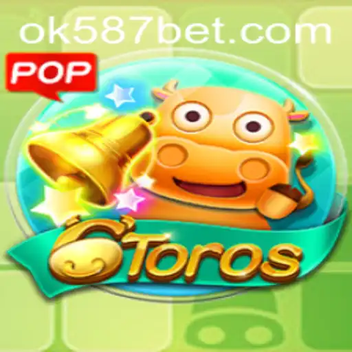Descubra o Excitante Mundo de 6Toros com 587bet.com