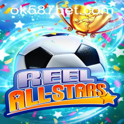 ReelAllStars: Uma Nova Experiência Emocionante em 587bet.com